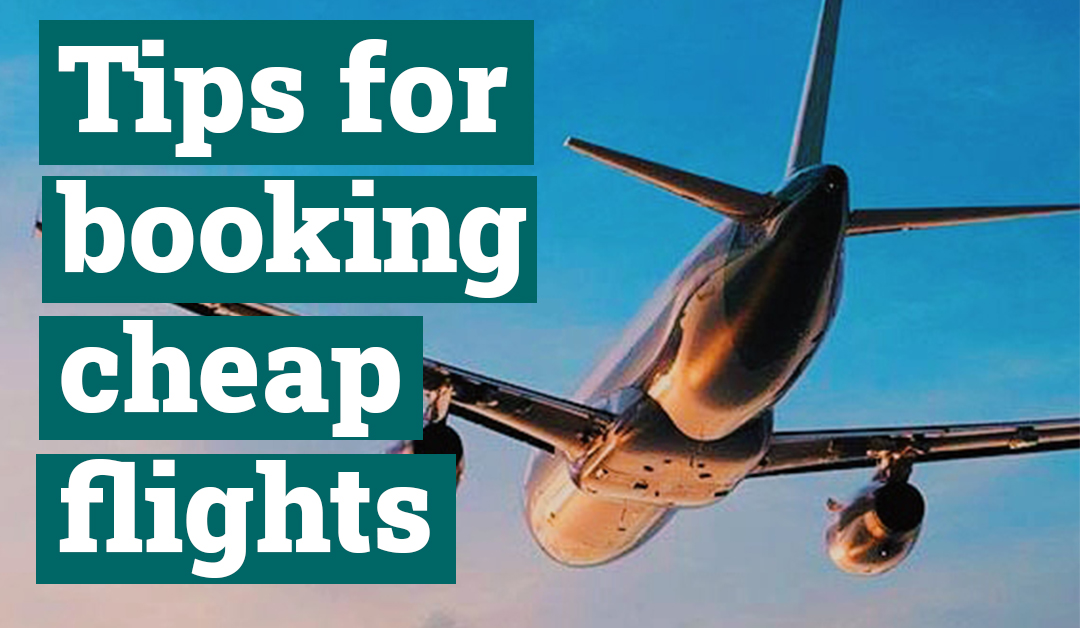 Tips for Booking Cheap Flights
