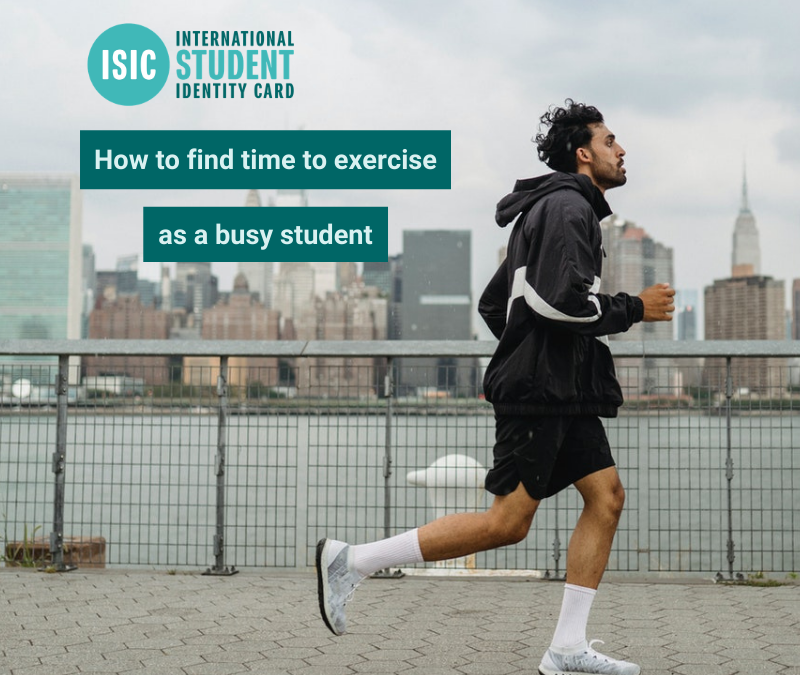 How to find time for exercise as a busy student