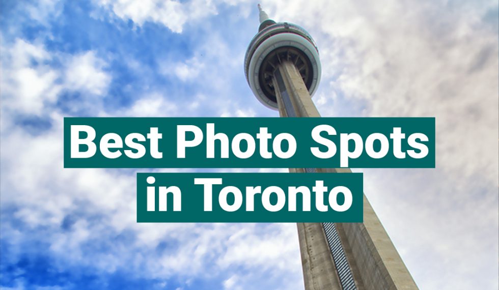 Best Photo Spots in Toronto - ISIC Canada